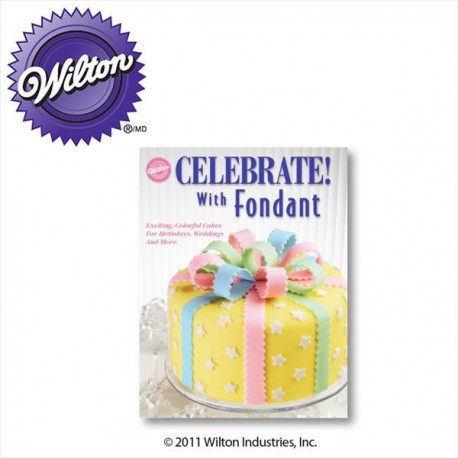 Livro Wilton Celebrate with Fondant